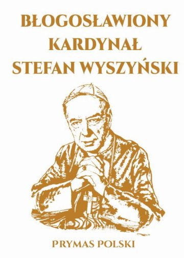 Błogosławiony kardynał Stefan Wyszyński, Prymas Polski 