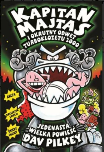 Kapitan Majtas i okrutny odwet turboklozetu 2000. Kapitan Majtas