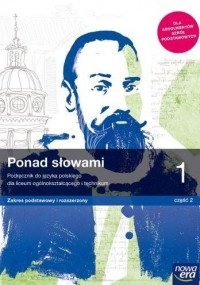 Nowe język polski ponad słowami podręcznik klasa 1 część 2 liceum i technikum zakres podstawowy i rozszerzony 63302 