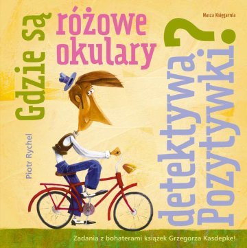 Gdzie są różowe okulary detektywa pozytywki