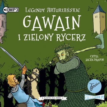 CD MP3 Gawain i Zielony Rycerz. Legendy arturiańskie. Tom 5 