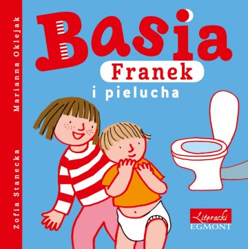 Basia, Franek i pielucha 