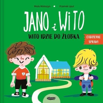 Jano i Wito idzie do żłobka