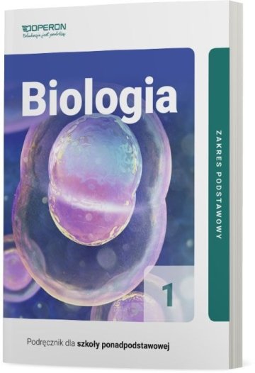 Biologia podręcznik 1 liceum i technikum zakres podstawowy 