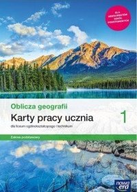 Nowe geografia oblicza geografii karty pracy 1 liceum i technikum zakres podstawowy 67005 