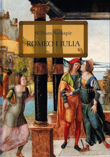 Romeo i Julia lektura z opracowaniem 