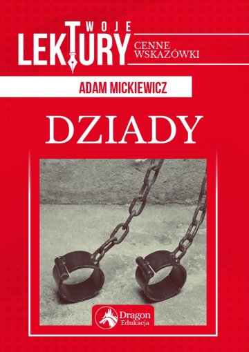 Dziady twoje lektury