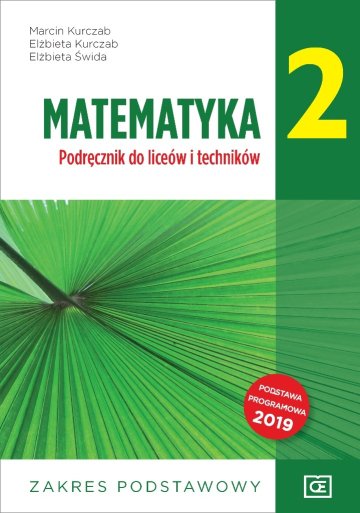 Nowe matematyka podręcznik dla klasy 2 liceum i technikum zakres podstawowy MAPP2 