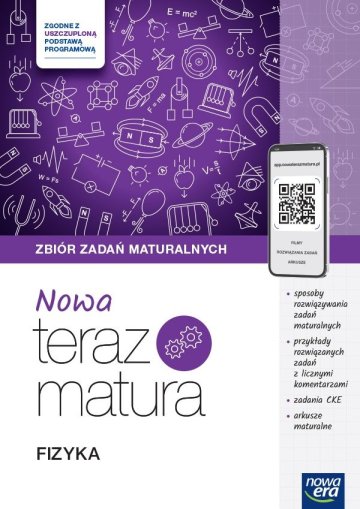 Teraz matura 2024 / 2025 Fizyka zbiór zadań maturalnych 
