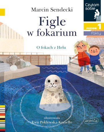 Figle w fokarium. Czytam sobie. Poziom 1 