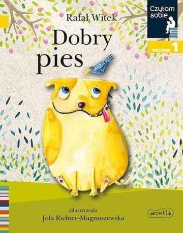 Dobry pies. Czytam sobie. Poziom 1 