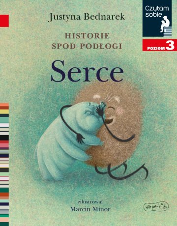 Historie spod podłogi. Serce. Czytam sobie. Poziom 3
