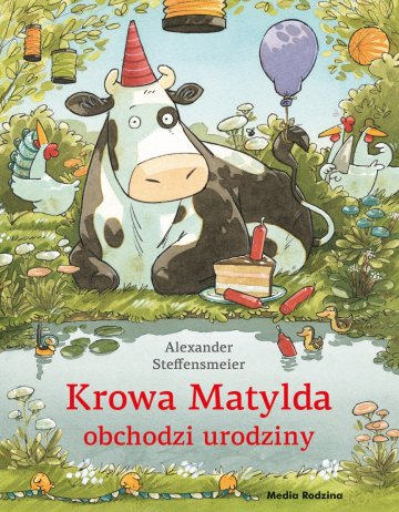 Krowa Matylda obchodzi urodziny 