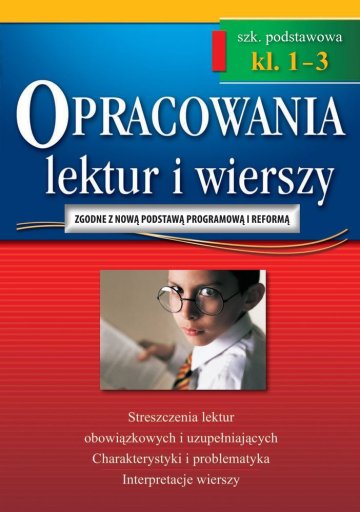 Opracowania lektur i wierszy szkoła podstawowa klasy 1-3 