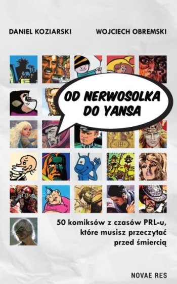 Od Nerwosolka do Yansa 50 komiksów z czasów PRL-u, które musisz przeczytać przed śmiercią 