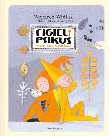 Figiel i psikus między nami chochlikami