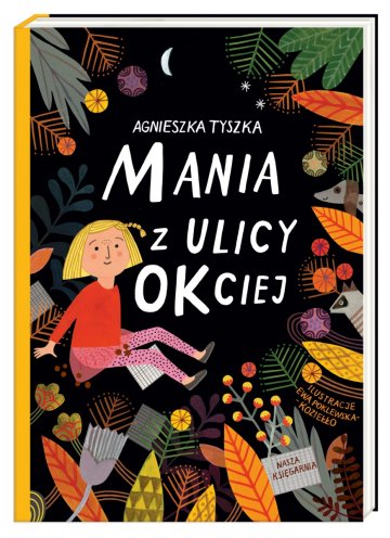 Mania z ulicy OKciej. Tom 1 