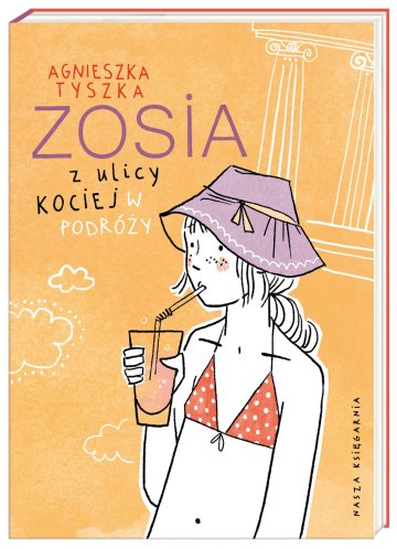 Zosia z ulicy Kociej w podróży