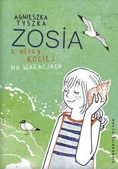 Zosia z ulicy Kociej na wakacjach 