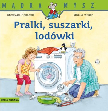 Pralki suszarki lodówki Mądra Mysz 